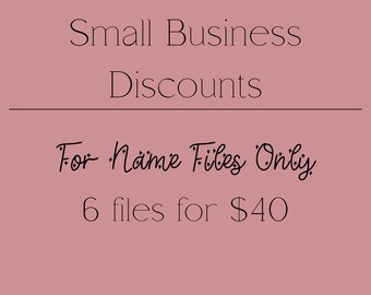 Small Business Discount for 6 Name Files