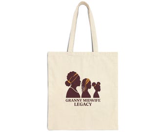 Granny Midwife Legacy Tote, Black Midwife Gift, Doula Bag, Birth Worker Tote, Black Midwifery Bag, Three Generations Gift, Midwifery Tote