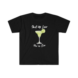 Shut Up Liver - Unisex T-Shirt,Vacation Shirt,Drinking,Vacation Tshirt,Funny Drinking,Drinking Shirts,Liver,Alcohol Shirt,Shut up Liver