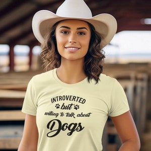 Introverted But Willing To Talk About Dogs Unisex T-Shirt, Gifts,Gifts for Girlfriend,Gifts for Sister,Gifts for Wife,Gifts for Her
