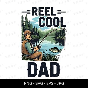 Pesca para el Día del Padre SVG, Reel Cool Dad PNG, Regalo de pescador de lubina para papá, Cita de pescador, Diseño de sublimación, Camiseta Lake Life Jpg, Eps, 02