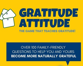 Gratitude Attitude -The Game That Teaches Gratitude! - Instant Download - Thanksgiving Game, Homeschool, Grateful Kids, Conversation Starter