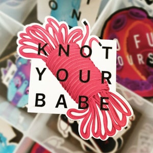Kn#t your babe