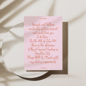 May include: A pink wedding invitation with the text "HIW FOREVER" at the top. The invitation announces the wedding of Hannah and William on 16th July 2024, at 3:00 pm at Royal Convent Gardens in Hamilton City. It requests an RSVP by March with any dietary requirements.