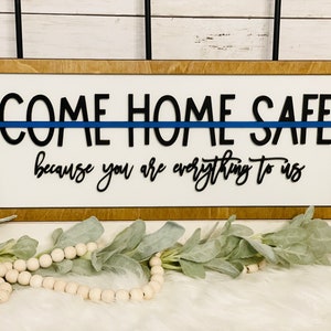 Come Home Safe First Responder Sign, Police Wife Sign, Law enforcement decor, thin blue line sign, firefighter wooden sign, thin red line
