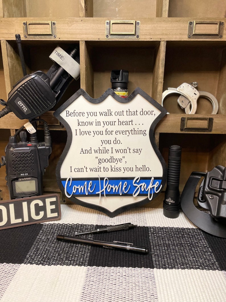 Police Come Home Safe Sign, Police Wife Signs, Law enforcement decor, thin blue line sign, police signs, policeman gifts image 1