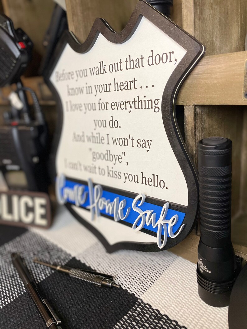 Police Come Home Safe Sign, Police Wife Signs, Law enforcement decor, thin blue line sign, police signs, policeman gifts image 6