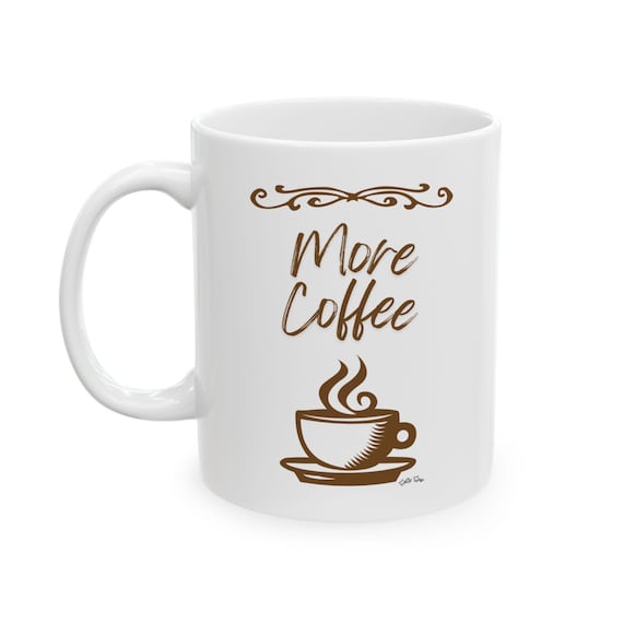 Every Day I'm Hustlin' Coffee Mug | Ceramic Mug, More Coffee Cute Saying, Coffee Lovers, Gifts, Work, Tired