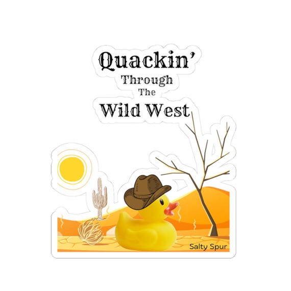 Quackin' Through the Wild West Sticker | Kiss-Cut Duck Cowboy Decal, Fun Stickers, Vehicle Sticker, Crafts, Planners, Gifts
