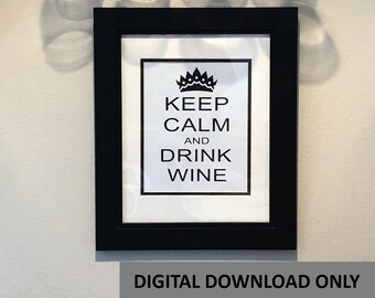 Keep Calm and Drink Wine Digital Download | png ai svg jpg pdf | Printable | Vector file | Printable Wall Art | Bar Decor | Wine Wall Art