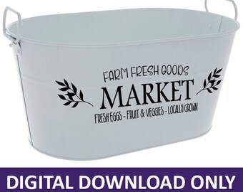 Farm Fresh Goods Market Fresh Eggs Fruit Veggies Locally Grown | Instant Digital Download | Farmhouse printable decor | Cricut file | Vector