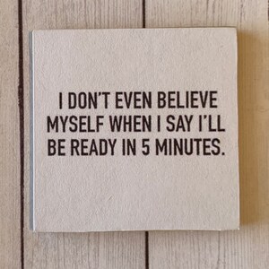 Funny magnet, sarcastic magnet, magnet, small gift 3 X 3 INCHES