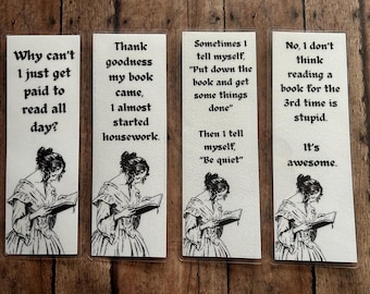 May include: Four rectangular bookmarks with humorous quotes and a black and white illustration of a woman reading. The quotes include: "Why can't I just get paid to read all day?" and "It's awesome."