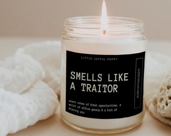 Smells like a traitor candle gift, Funny coworker gift, Colleague candle gift, Favorite Coworker candle, Goodbye Coworker Gift