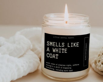 Smells Like a White Coat, Med School Acceptance Gift, Doctor Candle Gift, Medical School Graduation Candle, Med School Grad, White Coat Gift