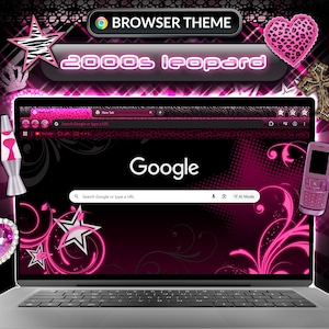 May include: A laptop screen displays a browser theme with a black and pink 2000s leopard design. The Google search bar is visible, along with decorative stars and swirls. The words "BROWSER THEME" and "2000s leopard" are displayed.