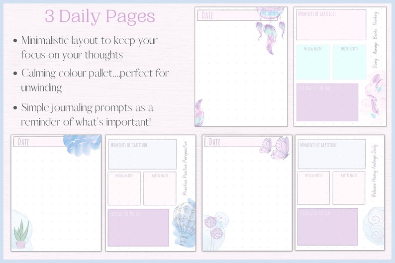 May include: Three printable daily journal pages with a calming pastel colour palette. Each page features a different design with a space for the date, moments of gratitude, and a journaling prompt. The prompts are "Practice Positive Perspective", "Release Heavy Feelings Daily", and "Doing Always Beats Thinking".