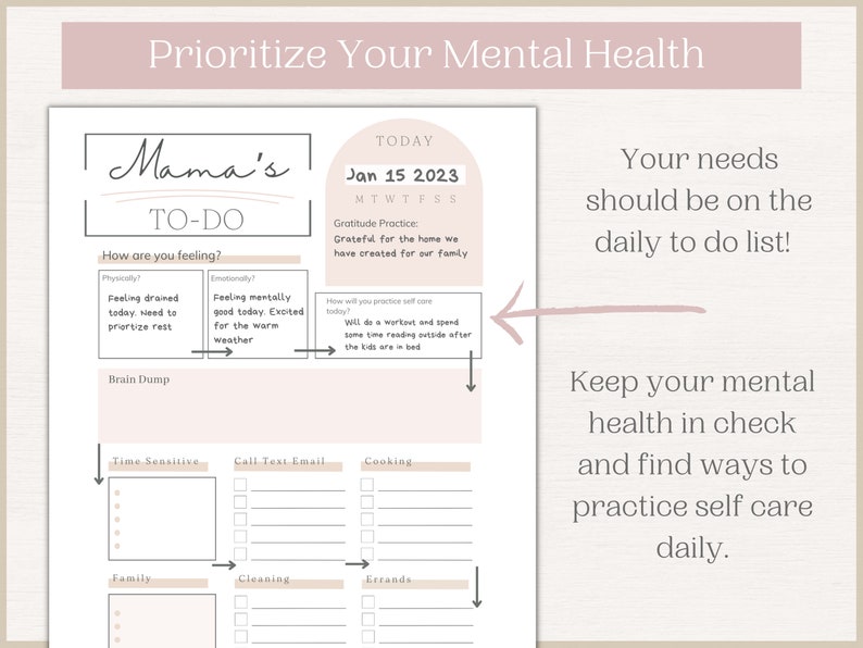 May include: A printable to-do list for mums with a pink and white colour scheme. The list includes sections for time sensitive tasks, calls, emails, cooking, family, cleaning, and errands. The list also includes a section for how you are feeling physically and emotionally. The text on the list says "Mama's To-Do" and "Prioritize Your Mental Health".