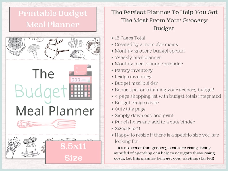 May include: A pink and green printable budget meal planner with the title "The Budget Meal Planner" and a calculator graphic. The planner is 8.5x11 inches and includes 15 pages with features like a monthly grocery budget spread, weekly meal planner, pantry inventory, and more.