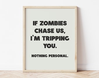 Printable If Zombies Chase Us Sign - Etsy