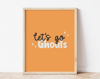 Teen Halloween Printable, Modern Halloween Wall Art, Let's Go Ghouls Print, Kids Halloween Print, Funny Sign, Digital Download