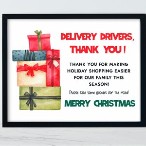 May include: A printable sign with a stack of wrapped gifts and the text "DELIVERY DRIVERS, THANK YOU! THANK YOU FOR MAKING HOLIDAY SHOPPING EASIER FOR OUR FAMILY THIS SEASON! Please take some goodies for the road! MERRY CHRISTMAS"