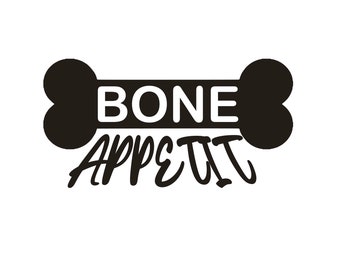Bone Appetite dog bowl SVG PNG JPG instant download for Silhouette Studio, Circuit Design Space with commercial license