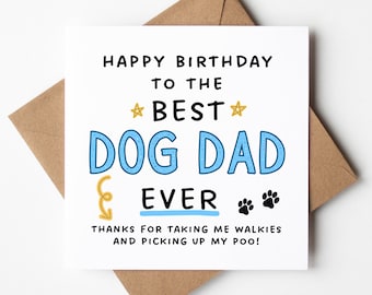 Greatest Dog Dad Birthday Card, Happy Birthday From the Dog Funny ...