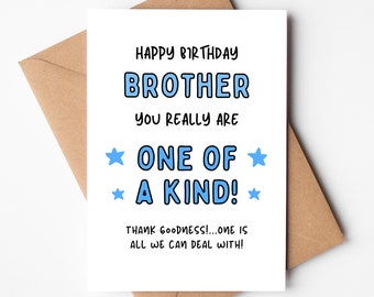 Funny Brother Birthday Card, Funny Card for Brother, Brother Birthday Card, Funny Birthday Card, Joke Card, Cheeky, Brother Banter Card