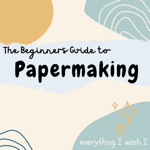 Beginnersgids voor het maken van papier