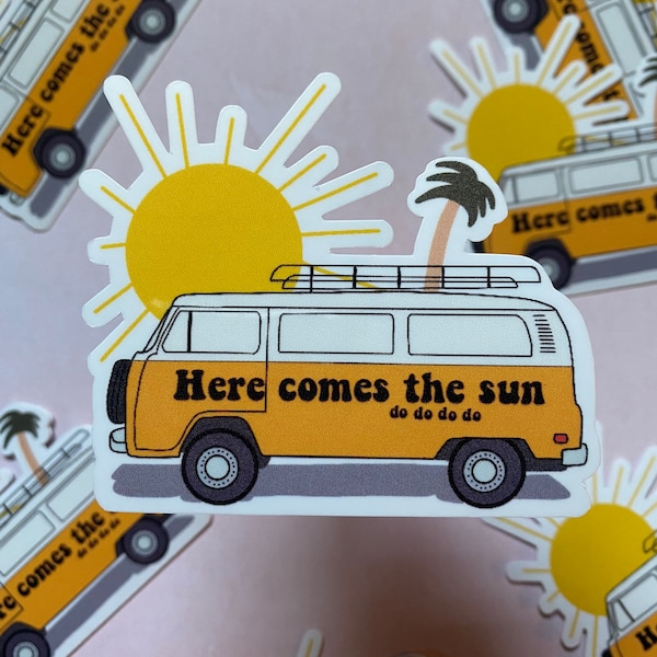 Here comes the sun do do do do VW bus  vinyl sticker orange bus (different options available) water resistant - Free shipping