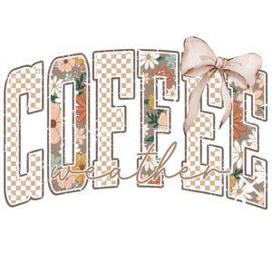 Puede incluir: Un diseño gráfico con las palabras "COFFEE weather" en una fuente retro. Las letras están rellenas de patrones florales y un diseño a cuadros. Un lazo color crema se coloca en el lado derecho del texto. El diseño tiene un aspecto envejecido.