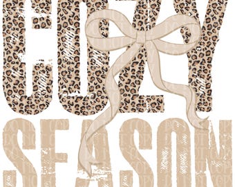 Könnte beinhalten: Ein Grafikdesign mit den Worten "COZY SEASON". "COZY" hat ein Leopardenmuster, während "SEASON" in einem beigen, verwaschenen Stil gehalten ist. Eine beige Schleife ist über dem Wort "SEASON" zentriert. Das Design verwendet eine Mischung aus Schriftarten und Texturen.