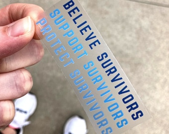 Believe Support Protect Survivors TRANSPARENT STICKER