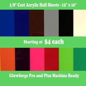 Half Size Acrylic Sheets (1/8&quot;) - CO2 Laserable  - Glowforge Pro and Plus