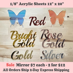 May include: Acrylic sheets, 12 x 20 inches, in various colors and styles. Includes butterfly shapes and the words "Red", "Bright Gold", "Rose Gold", "Gold", and "Silver". The text "1/8" Acrylic Sheets 12" x 20"" is at the top.