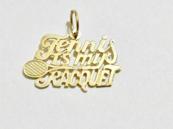 14k Tennis Charm/Pendant "Tennis Is My Racquet" S… - image 1