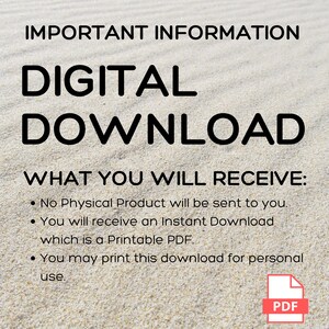 May include: A digital download graphic with the words "IMPORTANT INFORMATION" and "DIGITAL DOWNLOAD" in bold black font. The text below explains what the buyer will receive, including a printable PDF. A red PDF icon is in the bottom right.