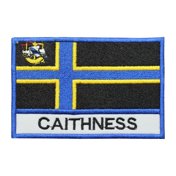 CAITHNESS County Flag With Name Embroidered Patch Iron on Sew On Badge 