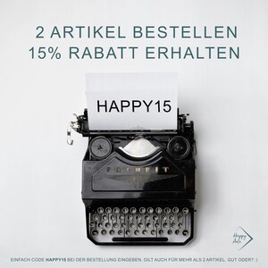 May include: A black vintage typewriter with the text "HAPPY15" typed on a white sheet of paper. The text above the typewriter reads "2 ARTIKEL BESTELLEN 15% RABATT ERHALTEN".