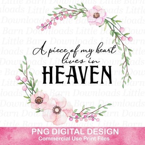Un morceau de mon coeur vit au paradis png, clipart commémoratif, graphiques par sublimation, transferts de toboggan aquatique, fleurs roses