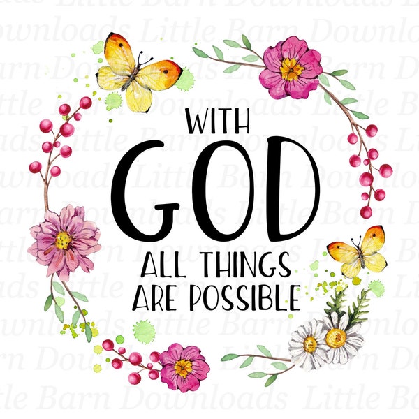 With God all things are possible png, Christian clipart, sublimation files, waterslide graphics, scripture transfers