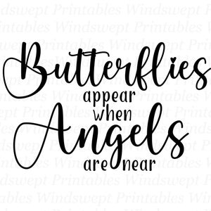 Des papillons apparaissent lorsque les anges sont proches PNG, clipart commémoratif, sublimation graphique, téléchargement immédiat, perte d'un être cher, clipart anges