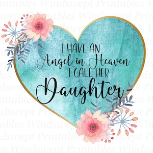 Tengo un ángel en el cielo. La llamo hija. PNG, clipart conmemorativo de hija, clipart de hija, sublimación conmemorativa, archivos digitales.