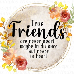 Les vrais amis ne sont jamais séparés PNG, Clipart ami, amitié sublimation designs, décalcomanies florales pour toboggan aquatique, transferts imprimables