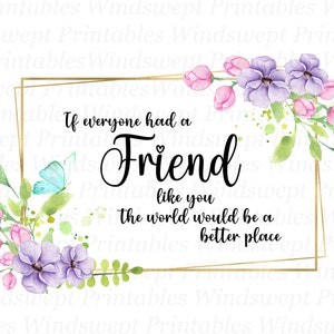 Als iedereen een vriend zoals jij had, png, vriend clipart, bedankt, sublimatie graphics, instant download, roze en lila bloemen