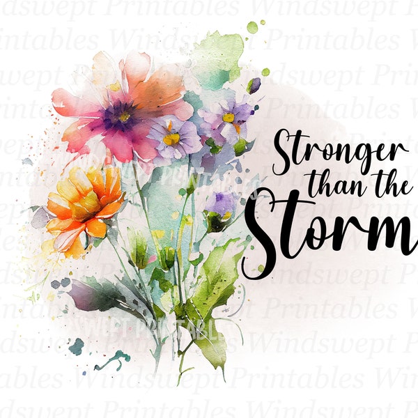 Stronger than the storm clipart, stronger than you know, motivational, inspirational, you got this png, sublimation graphics, transfers