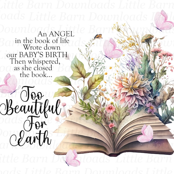 Ein Engel im Buch des Lebens PNG, zu schön für die Erde Clipart, Verlust des Kindes, Säuglingsverlust, Erinnerungssublimation, sofortiger Download