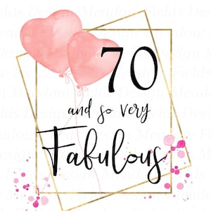 PNG 70 et tellement fabuleux, png 70 anniversaire, clipart joyeux anniversaire, impression numérique, cadeau 70e anniversaire, sublimation d'anniversaire, transfert