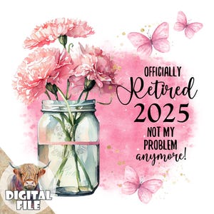 Clipart bonne retraite, retraite 2025, graphiques par sublimation, téléchargement immédiat, fichiers numériques, fleurs roses, produits imprimables, retraite PNG